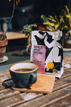 Load image into Gallery viewer, Girls Who Grind Coffee - Coffee Beans, Girl Crush, houseblend coffee. 250g