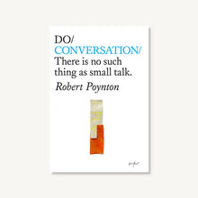Load image into Gallery viewer, Do Books - Do Conversation, How to Talk to People: Paperback by Robert Poynton
