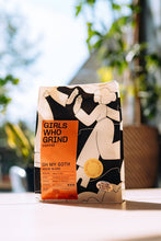 Load image into Gallery viewer, Girls Who Grind Coffee - Coffee Beans, Oh My Goth, dark roast coffee blend.  250g
