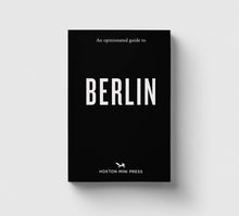 Load image into Gallery viewer, An Opinionated Guide to Berlin - Lydia Winter - Hoxton Mini Press
