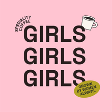 Load image into Gallery viewer, Girls Who Grind Coffee - Decaf Coffee Beans, Dreamy Decaf, Racafe Crecer, Colombia. 250g
